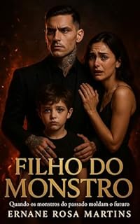 Livro Filho do Monstro : Quando os monstros do passado moldam o futuro (OS HERDEIROS DE BELINI Livro 3)