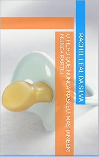 Livro O Filho que Nunca Nasceu, Mas Também Nunca Partiu