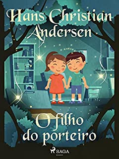 Livro O filho do porteiro (Os Contos de Hans Christian Andersen)