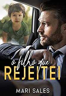 Livro O Filho que Rejeitei