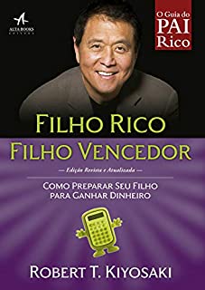 Livro Filho Rico, Filho Vencedor: Como preparar seu filho para ganhar dinheiro (Pai Rico)
