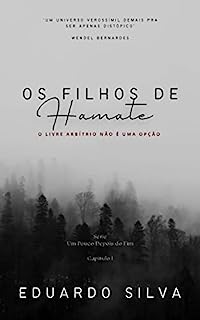 Livro Os Filhos de Hamate: O livre arbítrio não é uma opção (Um Pouco Depois do Fim)
