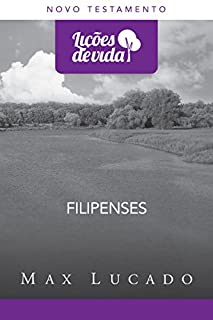 Filipenses: Guia para alegria (Coleção Lições de vida)