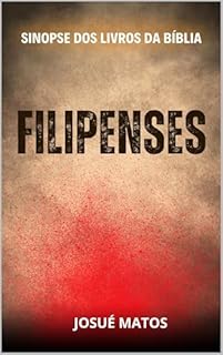 Livro Filipenses: Sinopse dos Livros da Bíblia