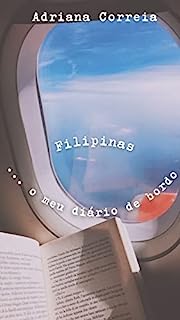Livro Filipinas: o meu diário de bordo (Aventureira Lusitana: Diário de bordo de uma backpacker portuguesa)
