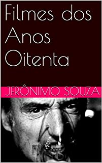 Livro Filmes dos Anos Oitenta (Cinema Livro 1)