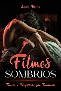 Livro Filmes Sombrios: Tomada e Registrada pelo Dominante