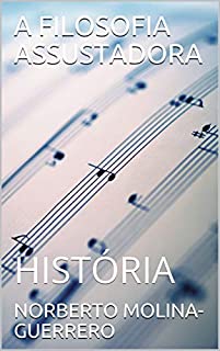 Livro A FILOSOFIA ASSUSTADORA : HISTÓRIA