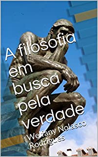 Livro A filosofia em busca pela verdade: Welfany Nolasco Rodrigues