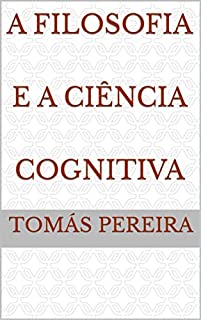 Livro A Filosofia e A Ciência Cognitiva
