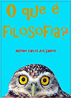Livro O que é filosofia? (Coleção Filosofia para crianças Livro 5)