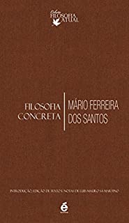 Livro Filosofia Concreta (Coleção Filosofia Atual)