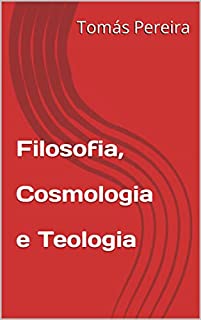Livro Filosofia, Cosmologia e Teologia