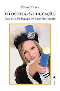 Livro Filosofia da Educação: Para uma Pedagogia do Reconhecimento