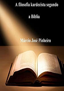 Livro A Filosofia Kardecista Segundo A Bíblia