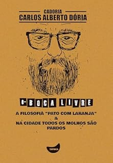 Livro A filosofia "Pato com laranja" & Na cidade todos os molhos são pardos