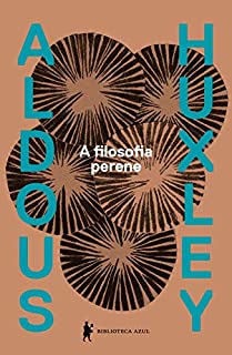 Livro A filosofia perene – Uma interpretação dos grandes místicos do Oriente e do Ocidente