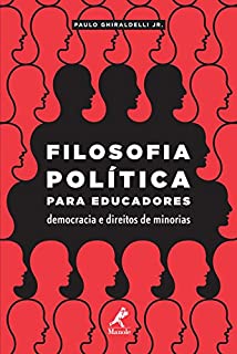 Livro Filosofia política para educadores: Democracia e direitos de minorias