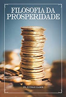 FILOSOFIA DA PROSPERIDADE