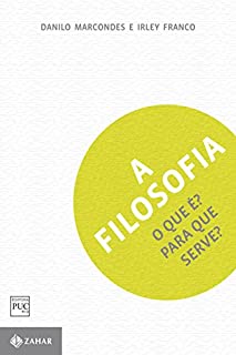 Livro A filosofia: O que é? Para que serve?