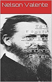 Livro Este filósofo, chamado Charles Sanders Peirce