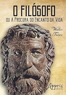 Livro O Filósofo ou a Procura do Encando da Vida