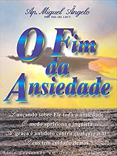 O Fim da Ansiedade