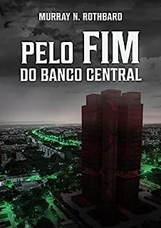Livro Pelo Fim do Banco Central