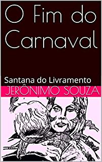 O Fim do Carnaval: Santana do Livramento