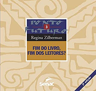 Fim do livro, fim dos leitores? (Ponto futuro)