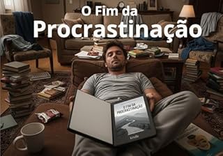 Livro O Fim da Procrastinação