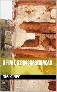 Livro O FIM DA PROCRASTINAÇÃO
