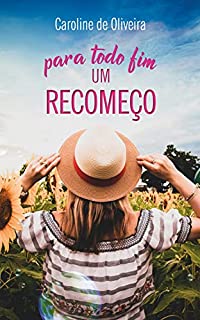 Livro Para todo fim, um recomeço