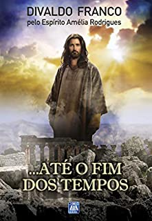 Livro …Até o Fim dos Tempos