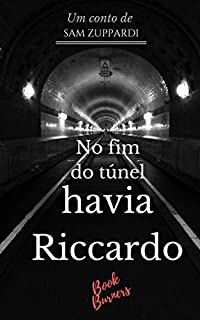 Livro No fim do túnel havia Riccardo