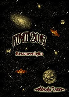 Livro FIMT 2017: Ressurreição (FIMT: Festival Internacional Marcelo Torca)