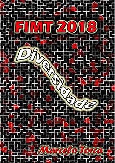 Livro FIMT 2018: Diversidade (FIMT: Festival Internacional Marcelo Torca)