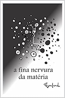 Livro a fina nervura da matéria
