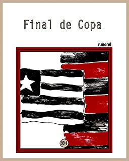 Final de Copa (Coleção "Campanha do Flamengo no Brasileirão 2017" Livro 23)