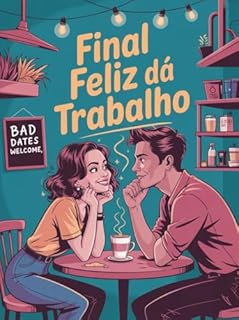 Livro Final Feliz Dá Trabalho – Romance Romântico com Humor e Erotismo