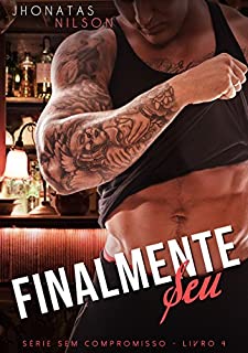 Livro Finalmente Seu (Sem Compromisso)