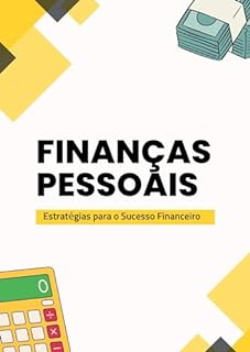 Livro Finanças Pessoais: Estratégias para o Sucesso Financeiro