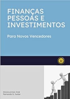 Livro FINANÇAS PESSOAS E INVESTIMENTOS: DESCOBRINDO O CAMINHO