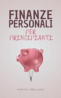 Livro Finanze Personali per Principianti: Pianificazione Finanziaria per la Pensione e il Futuro