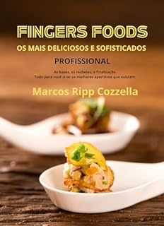 Livro Fingers Foods: Os mais deliciosos e sofisticados Fingers Foods