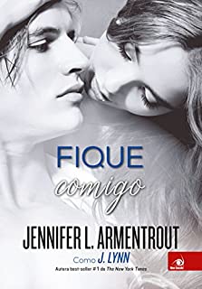 Livro Fique Comigo (Espero por você Livro 2)