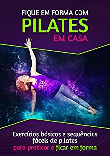 Livro Fique em Forma com Pilates em Casa