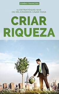 Livro Fique Rico como Eles: 11 Estratégias que os Milionários Usam em Silêncio Para Construir Riqueza (Domínio Financeiro)