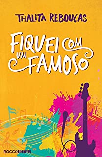 Livro Fiquei com um famoso