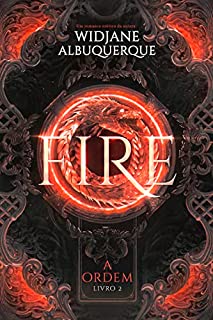 Livro FIRE (A Ordem Livro 2)